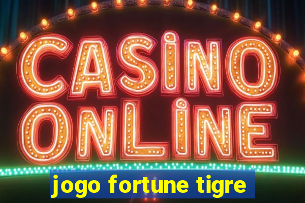 jogo fortune tigre