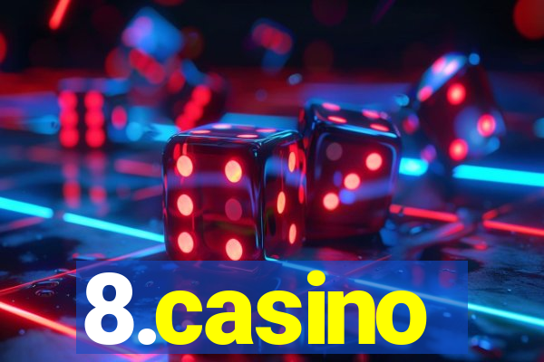 8.casino