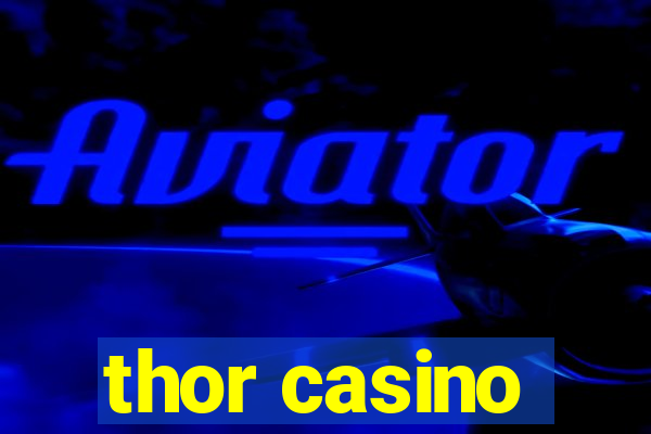 thor casino