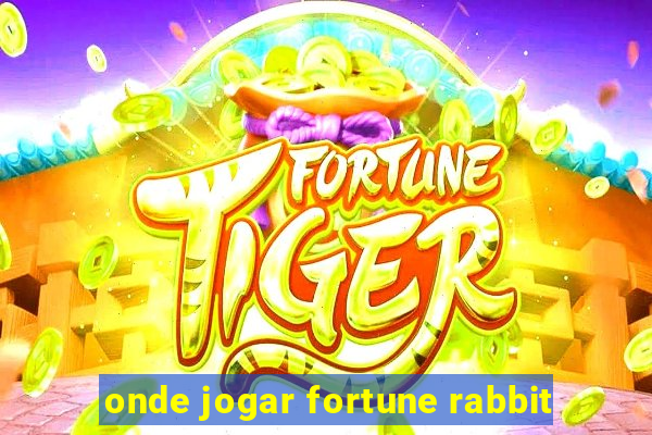 onde jogar fortune rabbit