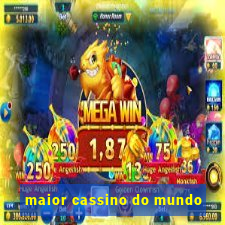 maior cassino do mundo