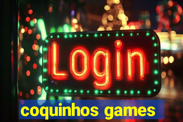 coquinhos games