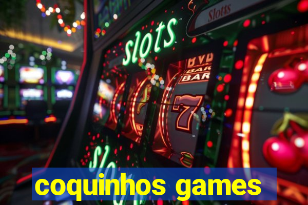 coquinhos games