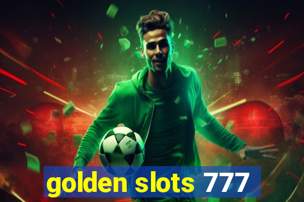 golden slots 777