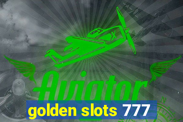 golden slots 777