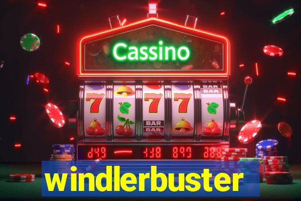 windlerbuster