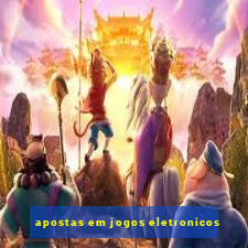 apostas em jogos eletronicos