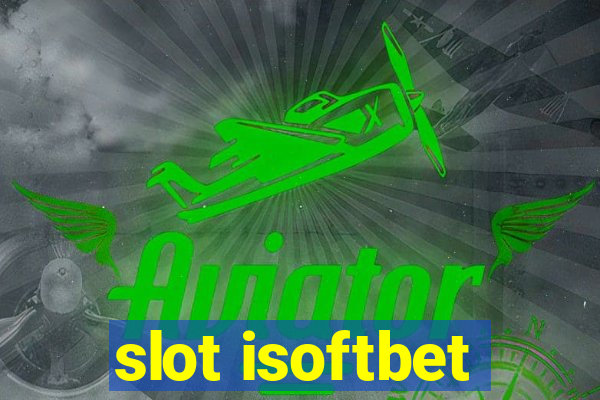 slot isoftbet