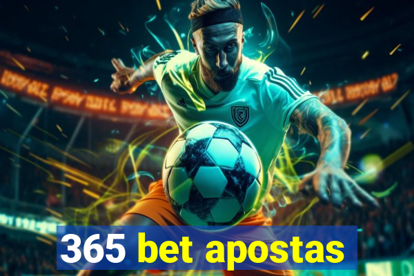 365 bet apostas