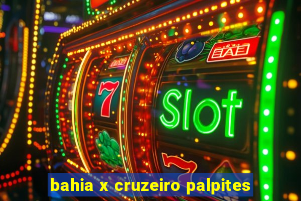 bahia x cruzeiro palpites