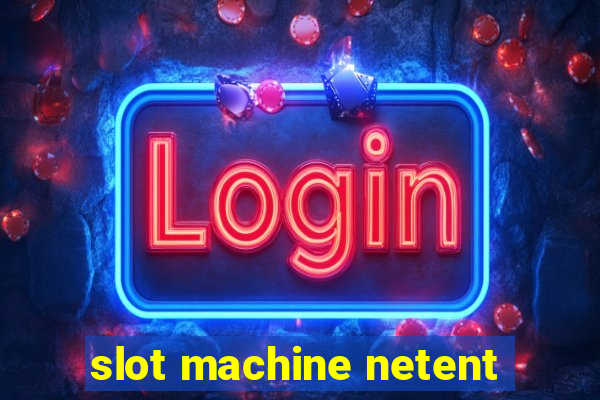 slot machine netent