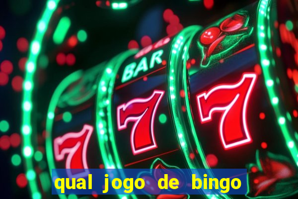 qual jogo de bingo que ganha dinheiro de verdade