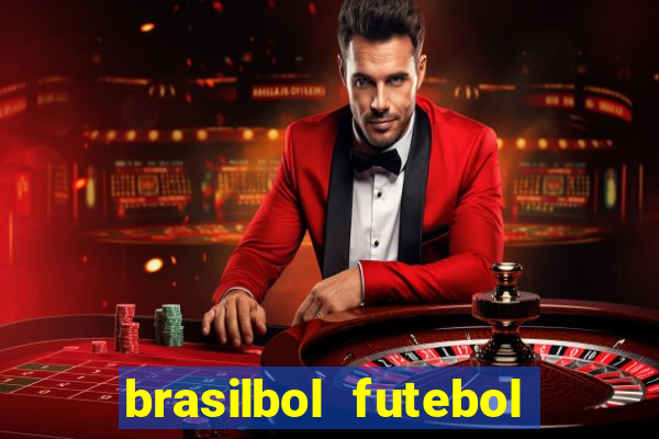 brasilbol futebol placar ao vivo