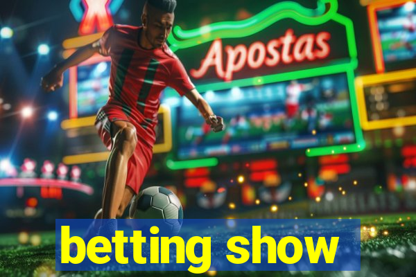 betting show