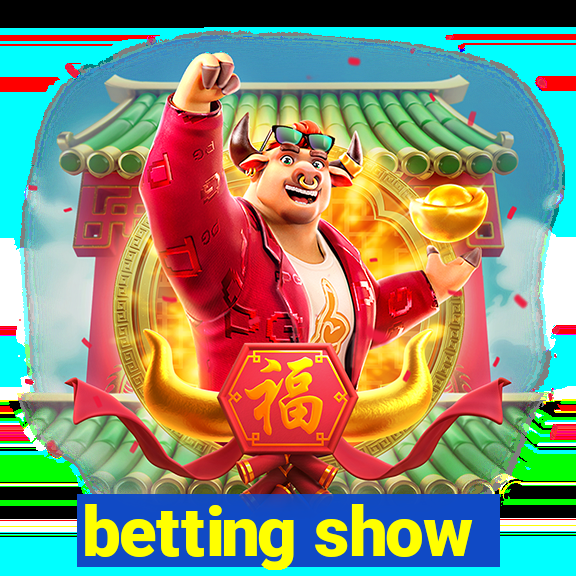 betting show