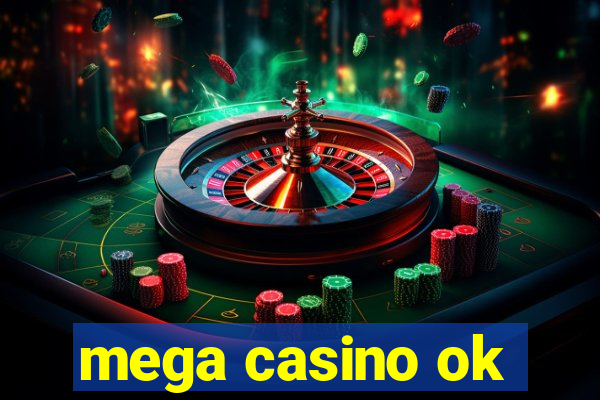 mega casino ok