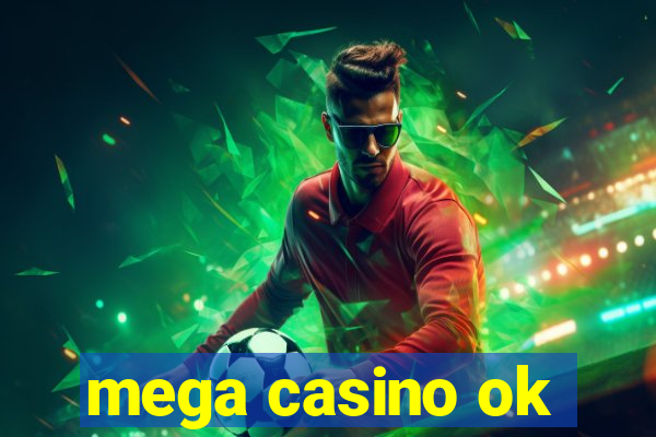 mega casino ok