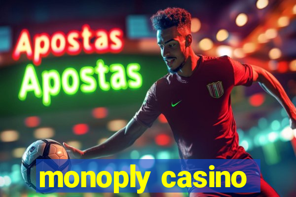 monoply casino