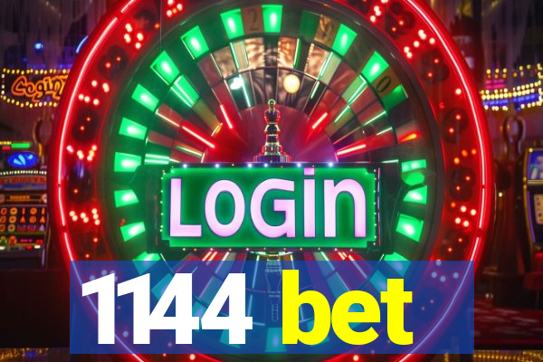 1144 bet