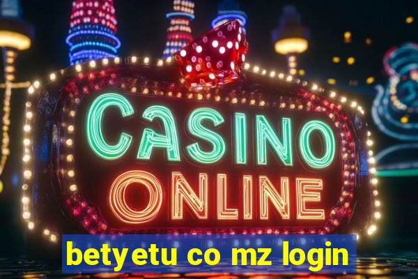 betyetu co mz login