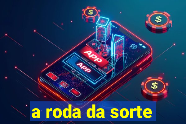 a roda da sorte