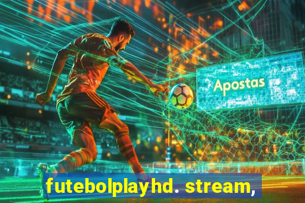 futebolplayhd. stream,