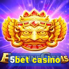 5bet casino