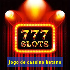 jogo de cassino betano