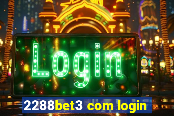 2288bet3 com login