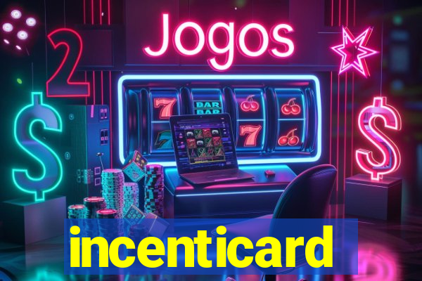 incenticard