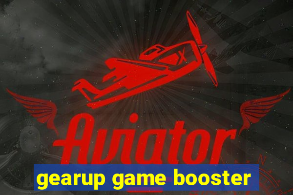 gearup game booster