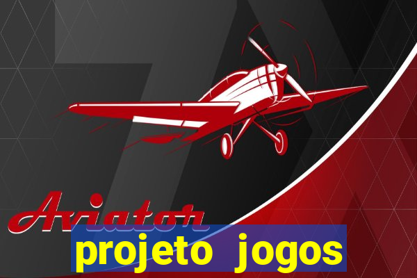 projeto jogos internos escolares