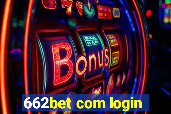 662bet com login