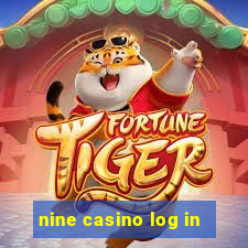 nine casino log in