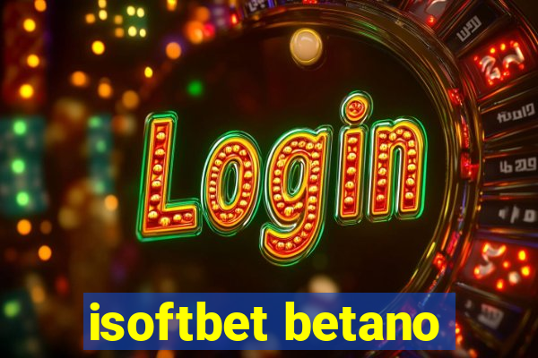 isoftbet betano