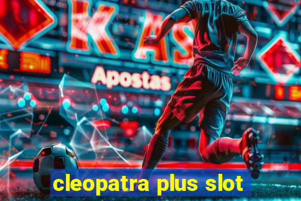 cleopatra plus slot