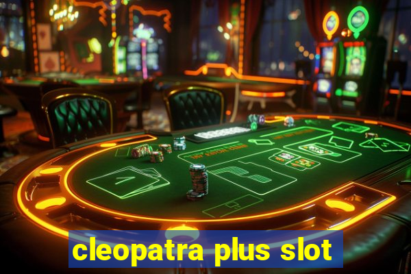 cleopatra plus slot