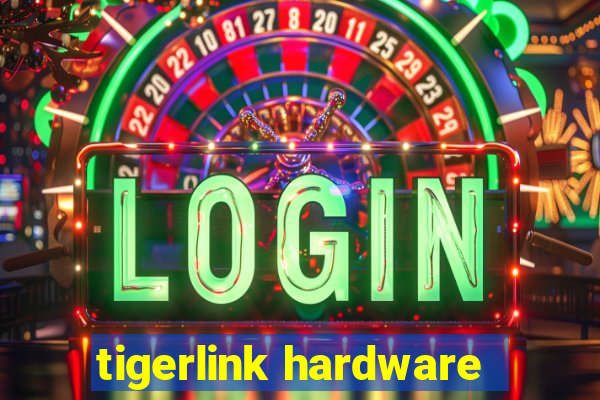 tigerlink hardware