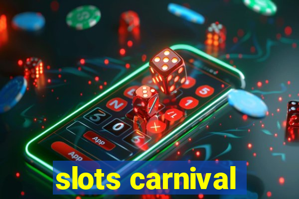 slots carnival