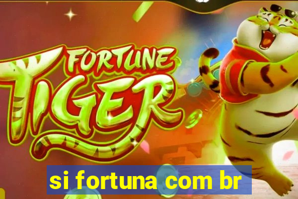 si fortuna com br