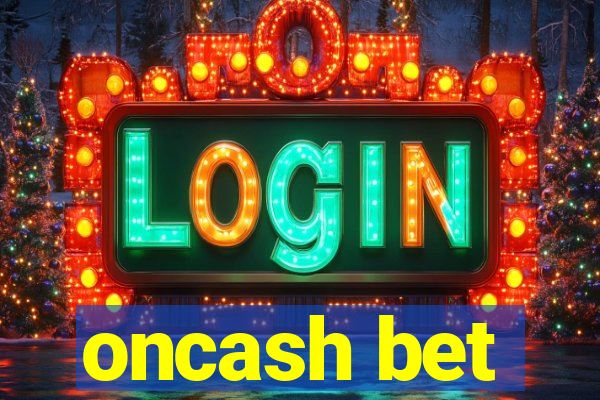 oncash bet