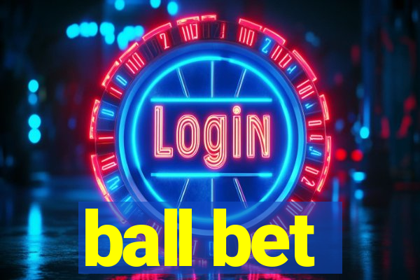 ball bet