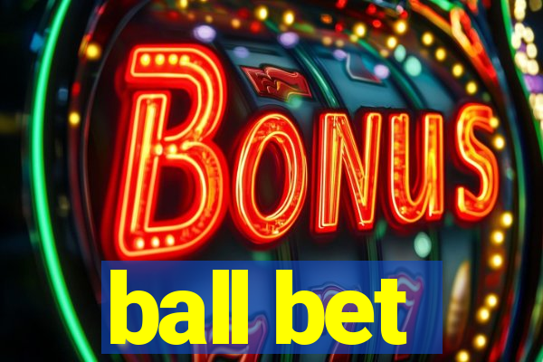 ball bet