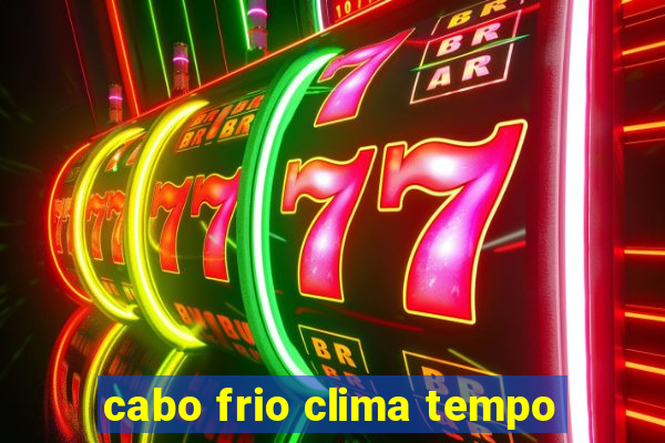 cabo frio clima tempo