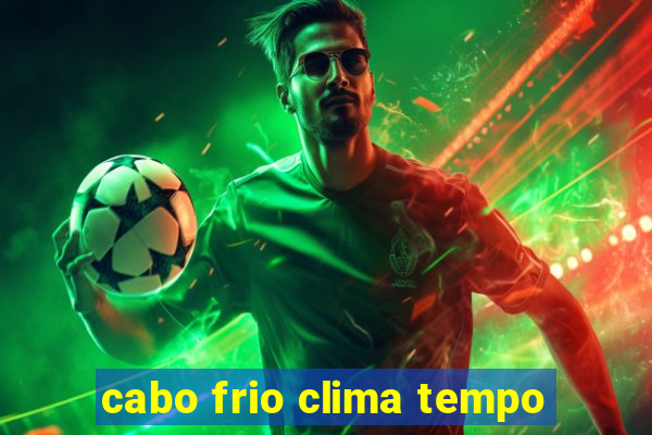 cabo frio clima tempo