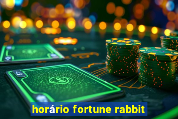 horário fortune rabbit