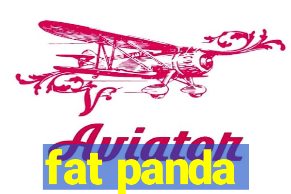 fat panda