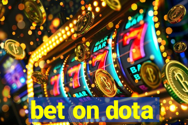 bet on dota