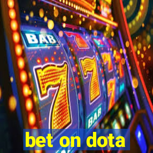 bet on dota