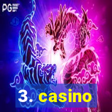 3. casino